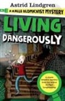 Astrid Lindgren - Living Dangerously