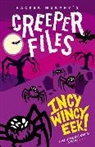 Hacker Murphy, Hacker ( Murphy, Murphy Hacker, Lucie Ebrey, Ebrey Lucie - Creeper Files: Incy, Wincy Eek!