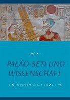 Jörg Spitzer - Paläo-Seti und Wissenschaft