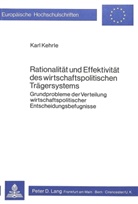 Karl Kehrle - Rationalität und Effektivität des wirtschaftspolitischen Trägersystems