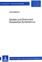 Stephan Viola - Studien zum Drama des russischen Symbolismus