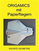 Volker Zett - Origamics mit Papierfliegern