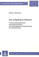 Rainer Kleffmann - Der aufgeklärte Mensch