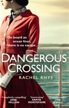 Rachel Rhys, Rachel Thys - Dangerous Crossing
