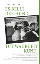 Klaus Müller - Es bellt der Hund tut Wahrheit kund
