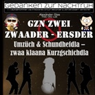 Alexande Glas, Alexander Glas, Thilo O. Lott, Thilo Otto Lott - GzN Zwei: Zwaader - Ersder