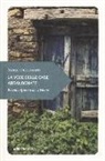 Mario Ferraguti - La voce delle case abbandonate. Piccolo alfabeto del silenzio