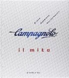 Gino Cervi, Lorenzo Franzetti, Guido P. Rubino - Campagnolo. Il mito