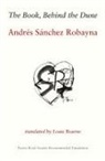 Andres Sanchez Robayna - The Book, Behind the Dune
