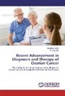 Kuwali Das, Bipu Nath, Bipul Nath - Recent Advancement in Diagnosis and Therapy of Ovarian Cancer