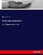 Tilmann Pesch - Christ oder Antichrist ?