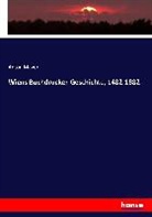 Anton Mayer - Wiens Buchdrucker-Geschichte, 1482-1882