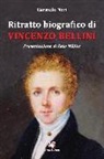 Carmelo Neri - Ritratto biografico di Vincenzo Bellini