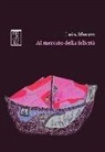 Luisa Muraro - Al mercato della felicità