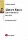 Alberto Gandini - Diodoro Siculo. Biblioteca storica. Libro XXXI. Commento storico
