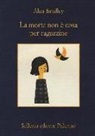 Alan Bradley - La morte non è cosa per ragazzine