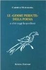 Carmelo Musumarra - Le gemme perdute della poesia e altri saggi leopardiani