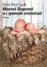 Göri Klainguti - Marcel Dupond e i gemelli criminali