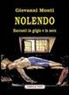 Giovanni Monti, A. Marcigliano - Nolendo. Racconti in grigio e in nero