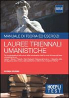 Hoepli Test. Manuale di teoria ed esercizi. Lauree triennali umanistiche
