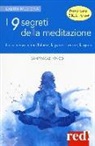 Vinod Samprasad - I 9 segreti della meditazione. La via verso la mindfulness, la pace interiore, la gioia