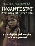 Silver RavenWolf, Silver Raven Wolf - Incantesimi per giovani streghe