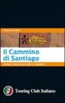 Fabrizio Ardito - Il cammino di Santiago. Guida e taccuino per il viaggio
