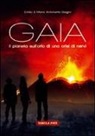 Emilio Biagini, Maria Antonietta Biagini, E. Pongiglione - Gaia. Il pianeta sull'orlo di una crisi di nervi