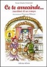 Anna G. Semeraro - Ce te arrecurde... Aneddoti di un tempo