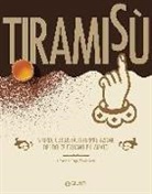 Clara Padovani, Gigi Padovani - Tiramisù. Storia, curiosità, interpretazioni del dolce italiano più amato