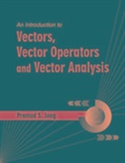 Pramod S. Joag, Joag Pramod S. - Introduction to Vectors, Vector Operators and Vector Analysis