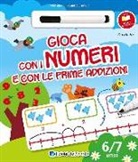 Roberta Fanti, C. Dovì, Claudia Dovì, D. Forni, Deborah Forni - Gioca con i numeri e con le prime addizioni