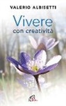 Valerio Albisetti - Vivere con creatività