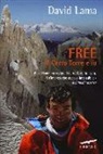 David Lama, Christian Seiler - Free. Il Cerro Torre e io