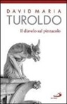 David M. Turoldo, David Maria Turoldo - Il diavolo sul pinnacolo. Le tentazioni di Gesù