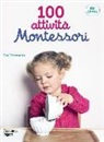 Ève Herrmann - 100 attività Montessori dai 18 mesi
