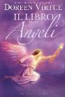 Doreen Virtue - Il libro degli angeli. ABC degli angeli