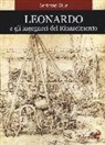 Bertrand Gille - Leonardo e gli ingegneri del Rinascimento