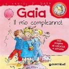 Liane Schneider - Gaia il mio compleanno! Con pagine di giochi e attività