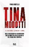 Pino Bertelli - Tina Modotti. Sulla fotografia sovversiva. Dalla poetica della rivolta all'etica dell'utopia. Ediz. italiana e inglese