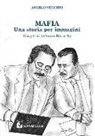 Angelo Vecchio, A. Mazzerbo - Mafia. Una storia per immagini