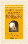 Alberto D'Auria - Il potere terapeutico del perdono. Per stare bene con se stessi e con gli altri