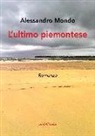 Alessandro Mondo - L'ultimo piemontese