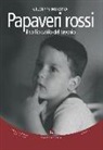 Giuseppe Messina - Papaveri rossi. Il soffio caldo del favonio
