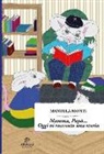 Manuela Monti - Mamma, papà... Oggi vi racconto una storia