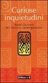 H. Perea, S. Tedeschi - Curiose inquietudini. Sedici racconti del Messico contemporaneo. Ediz. italiana e spagnola
