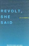 Julia Kristeva, Philippe Petit, Sylvere Lotringer - Revolt, She Said