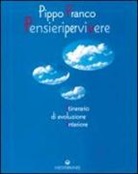Pippo Franco - Pensieri per vivere. Itinerario di evoluzione interiore