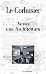 Le Corbusier, P. Cerri, Pierluigi Cerri, P. Nicolin, Pierluigi Nicolin - Verso una architettura