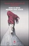 Francisco González Ledesma - Non si deve morire due volte